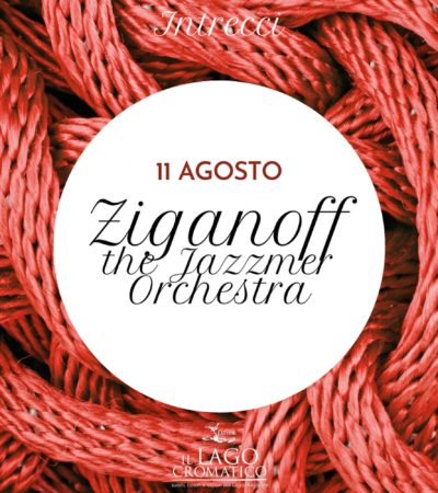 11 August – Ziganoff Orchestra & Igor Polesitsky
